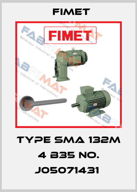 Type SMA 132M 4 B35 NO. J05071431  Fimet