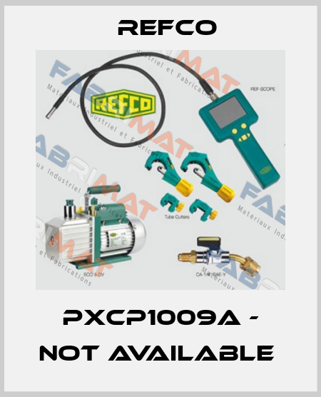 PXCP1009A - not available  Refco