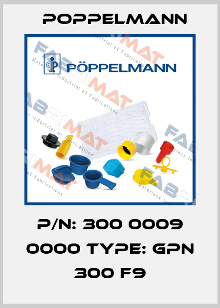 P/N: 300 0009 0000 Type: GPN 300 F9 Poppelmann