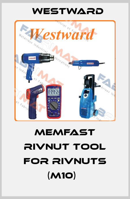 Memfast Rivnut Tool for Rivnuts (M10)   WESTWARD