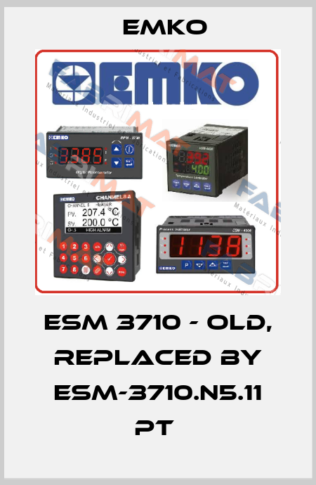 ESM 3710 - old, replaced by ESM-3710.N5.11 PT  EMKO