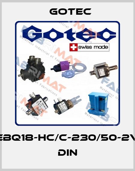 EBQ18-HC/C-230/50-2V DIN Gotec