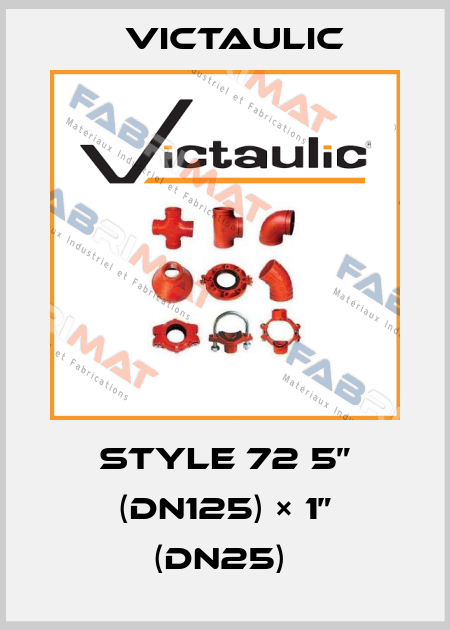 Style 72 5” (DN125) × 1” (DN25)  Victaulic