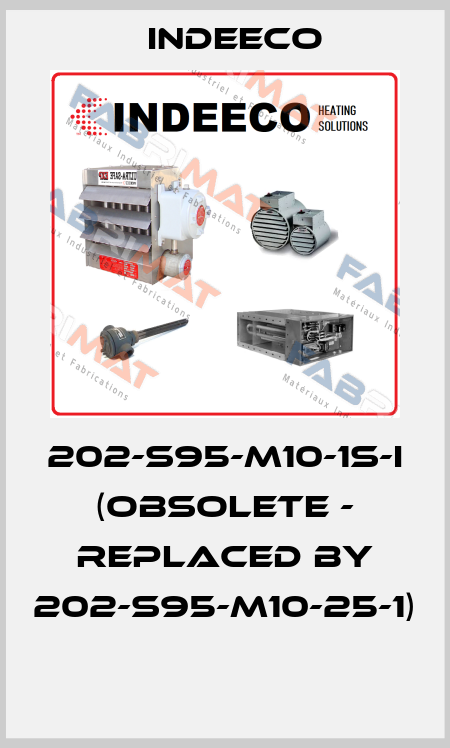 202-S95-M10-1S-I (obsolete - replaced by 202-S95-M10-25-1)  Indeeco
