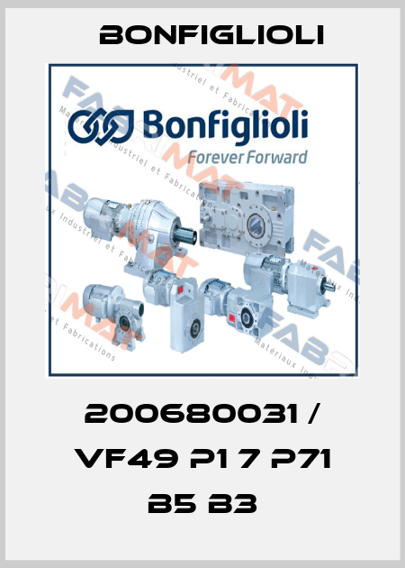 200680031 / VF49 P1 7 P71 B5 B3 Bonfiglioli