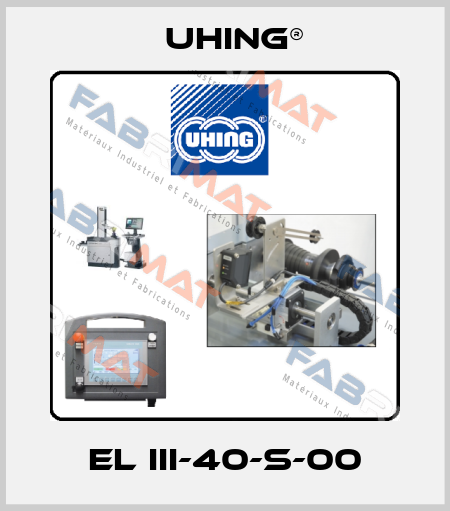 EL III-40-S-00 Uhing®