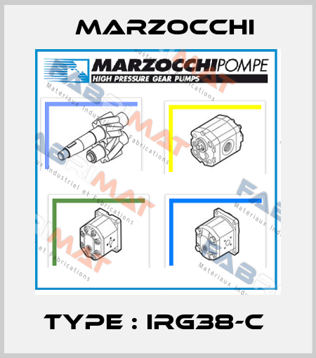 TYPE : IRG38-C  Marzocchi