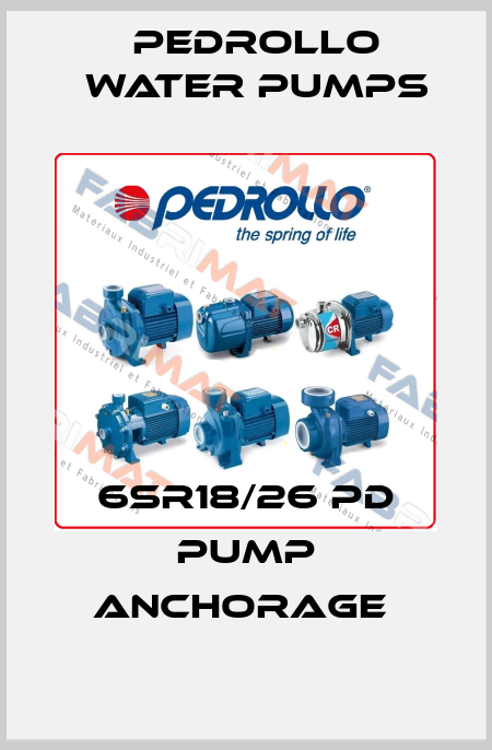  6SR18/26 PD pump anchorage  Pedrollo Water Pumps