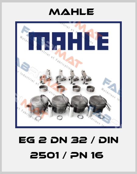 EG 2 DN 32 / DIN 2501 / PN 16  MAHLE