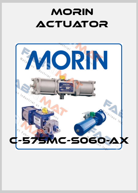 C-575MC-S060-AX  Morin Actuator