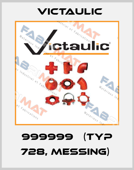 999999   (Typ 728, Messing)  Victaulic