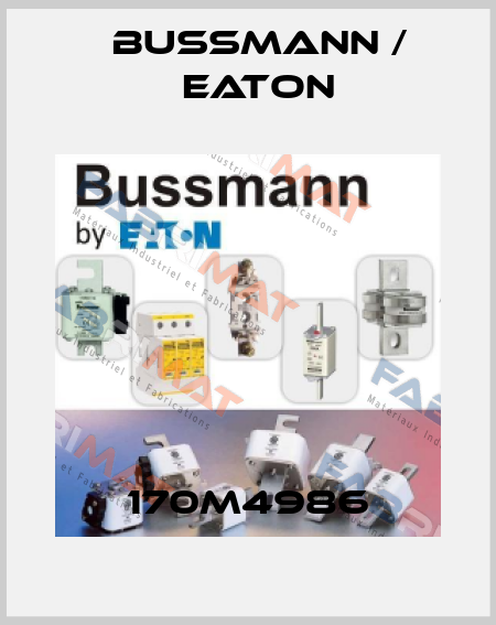 170M4986 BUSSMANN / EATON