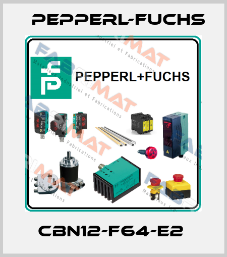 CBN12-F64-E2  Pepperl-Fuchs