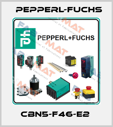 CBN5-F46-E2  Pepperl-Fuchs