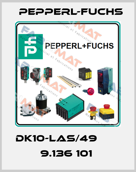 DK10-LAS/49         9.136 101  Pepperl-Fuchs