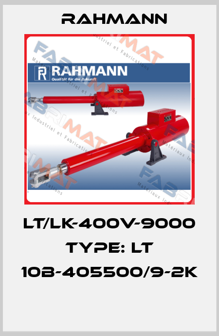 LT/LK-400V-9000 Type: LT 10B-405500/9-2k  Rahmann
