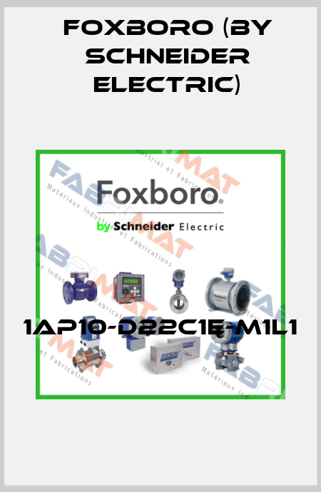 1AP10-D22C1E-M1L1  Foxboro (by Schneider Electric)