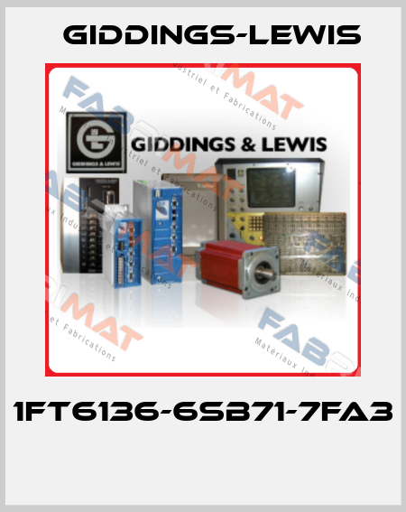 1FT6136-6SB71-7FA3  Giddings-Lewis