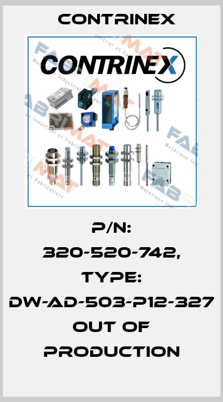 p/n: 320-520-742, Type: DW-AD-503-P12-327 out of production Contrinex