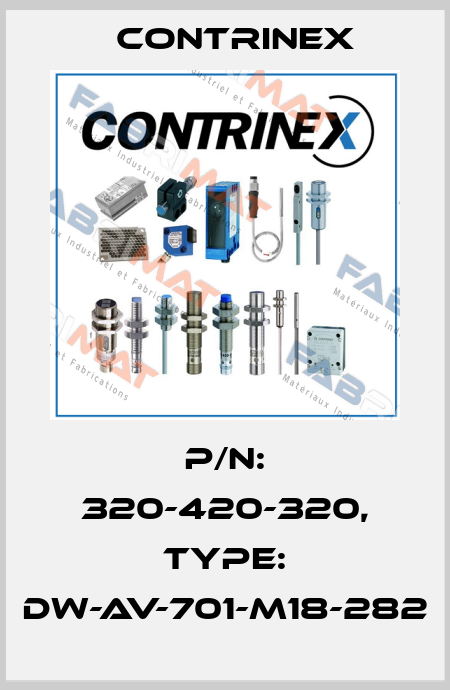 p/n: 320-420-320, Type: DW-AV-701-M18-282 Contrinex