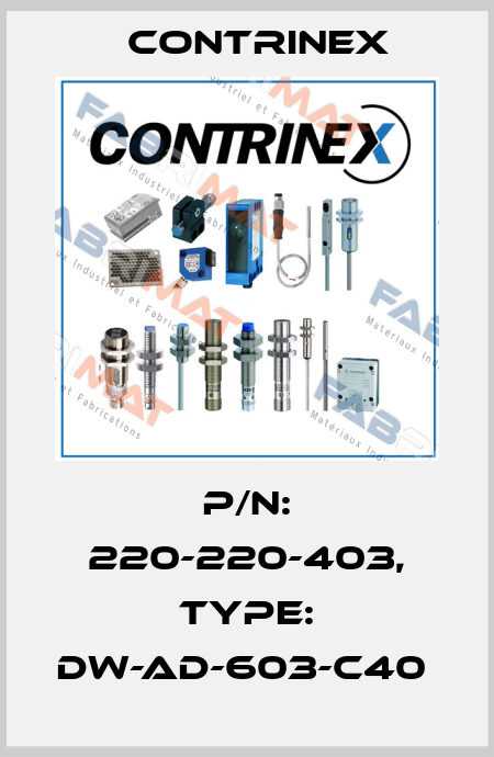 P/N: 220-220-403, Type: DW-AD-603-C40  Contrinex