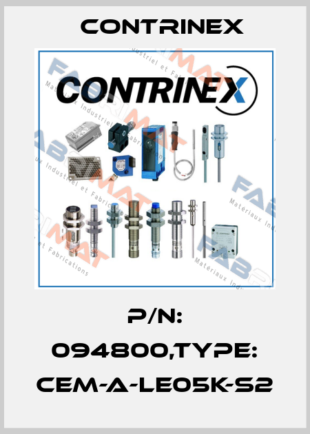 P/N: 094800,Type: CEM-A-LE05K-S2 Contrinex