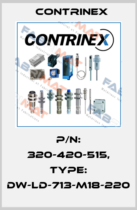 p/n: 320-420-515, Type: DW-LD-713-M18-220 Contrinex