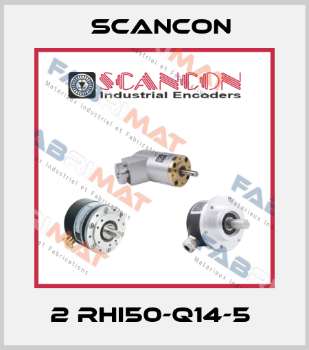 2 RHI50-Q14-5  Scancon