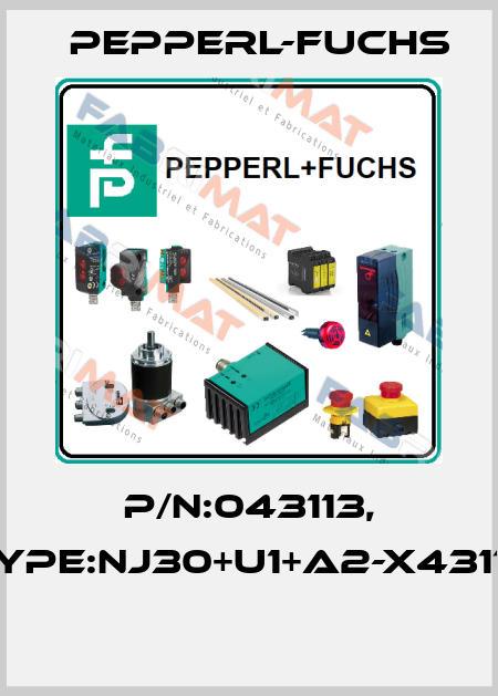 P/N:043113, Type:NJ30+U1+A2-X43113  Pepperl-Fuchs