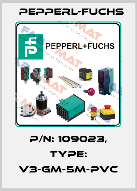 p/n: 109023, Type: V3-GM-5M-PVC Pepperl-Fuchs