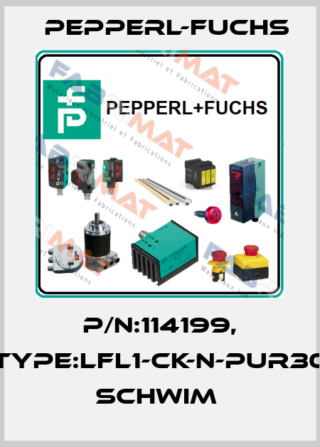 P/N:114199, Type:LFL1-CK-N-PUR30         Schwim  Pepperl-Fuchs