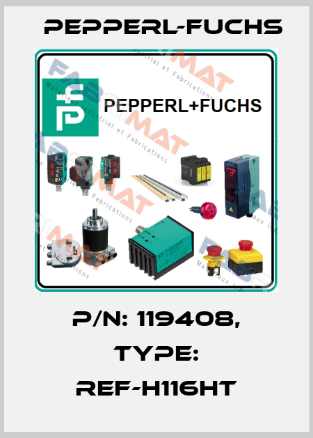 p/n: 119408, Type: REF-H116HT Pepperl-Fuchs