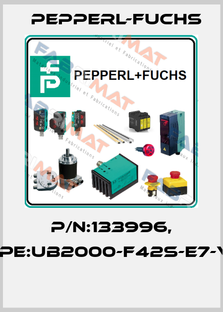 P/N:133996, Type:UB2000-F42S-E7-V15  Pepperl-Fuchs