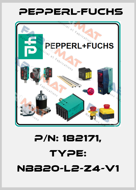 p/n: 182171, Type: NBB20-L2-Z4-V1 Pepperl-Fuchs