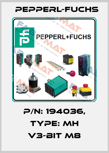 p/n: 194036, Type: MH V3-BIT M8 Pepperl-Fuchs