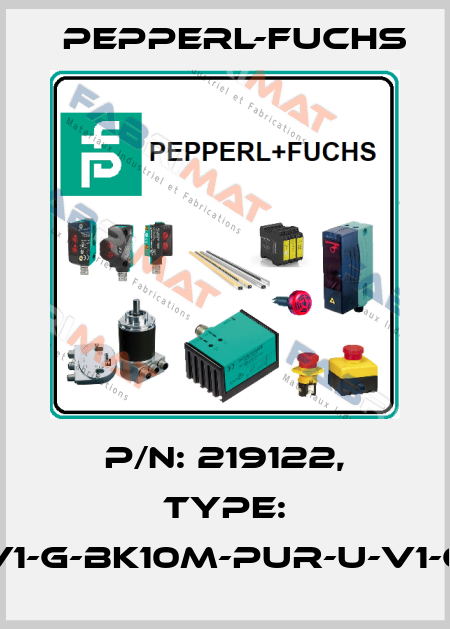 p/n: 219122, Type: V1-G-BK10M-PUR-U-V1-G Pepperl-Fuchs