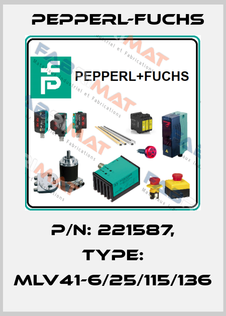p/n: 221587, Type: MLV41-6/25/115/136 Pepperl-Fuchs