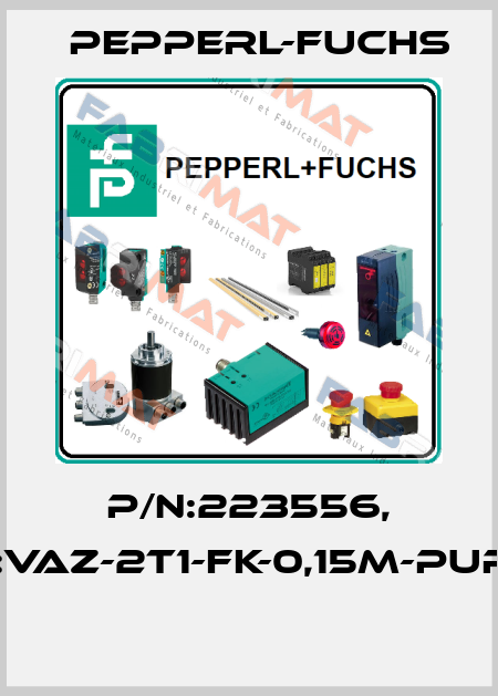 P/N:223556, Type:VAZ-2T1-FK-0,15M-PUR-V1-G  Pepperl-Fuchs