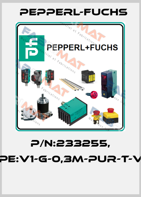 P/N:233255, Type:V1-G-0,3M-PUR-T-V1-G  Pepperl-Fuchs