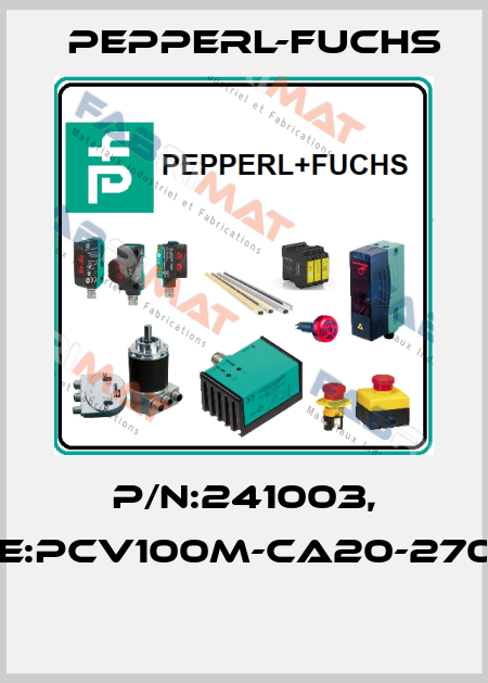 P/N:241003, Type:PCV100M-CA20-270000  Pepperl-Fuchs