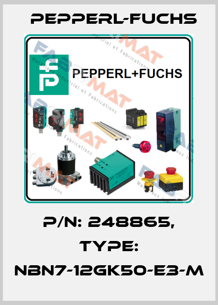 p/n: 248865, Type: NBN7-12GK50-E3-M Pepperl-Fuchs