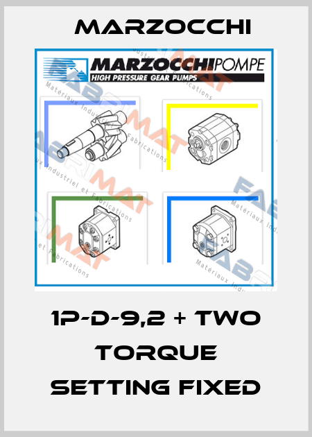 1P-D-9,2 + Two Torque Setting Fixed Marzocchi