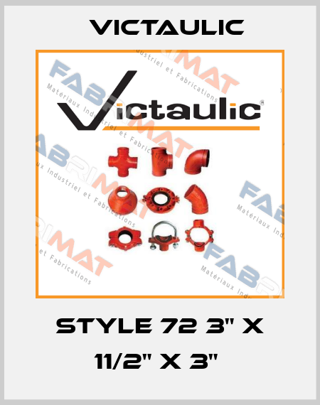 Style 72 3" x 11/2" x 3"  Victaulic