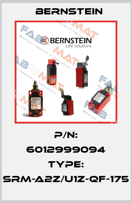 p/n: 6012999094 Type: SRM-A2Z/U1Z-QF-175 Bernstein