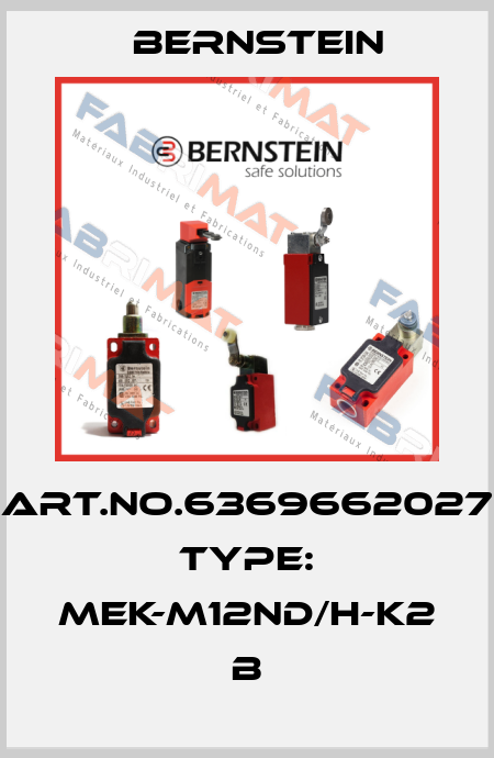 Art.No.6369662027 Type: MEK-M12ND/H-K2               B Bernstein