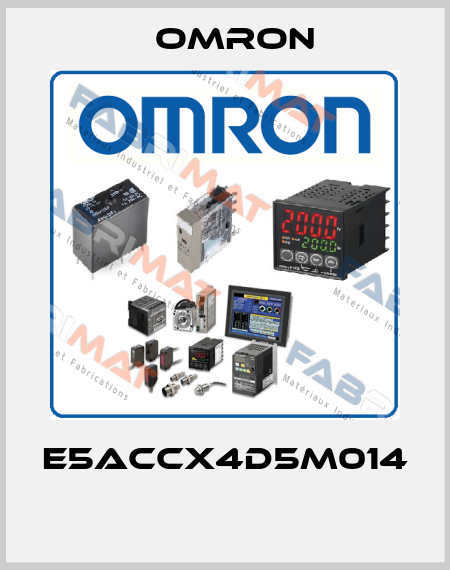 E5ACCX4D5M014  Omron