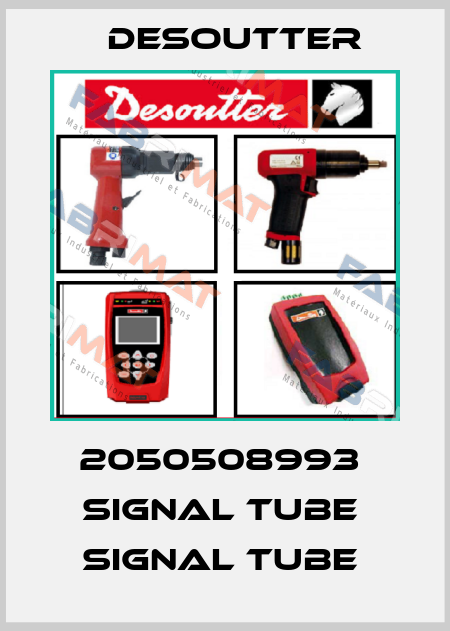 2050508993  SIGNAL TUBE  SIGNAL TUBE  Desoutter