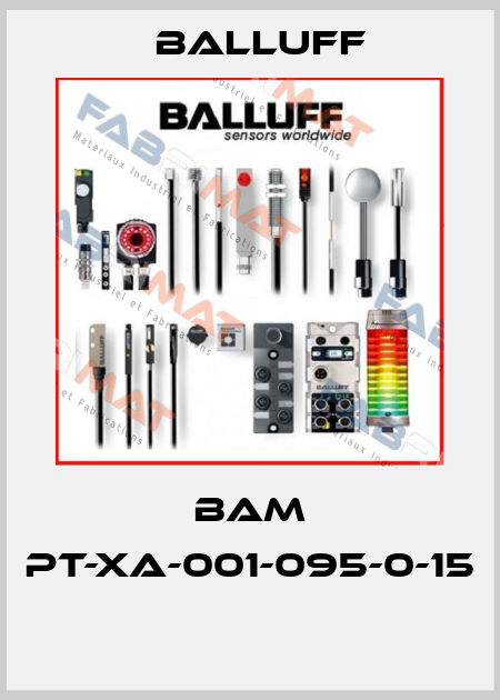 BAM PT-XA-001-095-0-15  Balluff