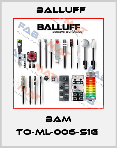 BAM TO-ML-006-S1G  Balluff