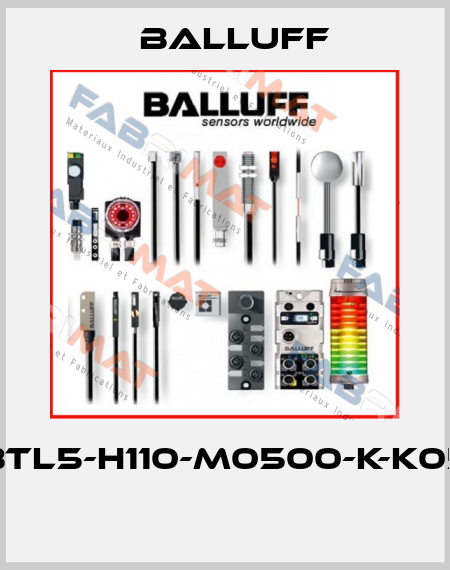 BTL5-H110-M0500-K-K05  Balluff